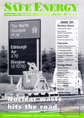 Nr. 107, December 1995-February 1996: Nuclear- a dying industry, Dounreay reprocessing, possible fallacies in cancer risk estimates, nuclear transport risks, Magnox avoidable costs