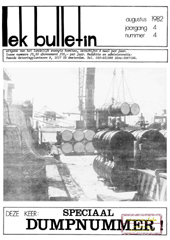aug 1982: Speciaal dumpnummer: Nadelen dumping; Afvalmanifestatie KEMA; In beroep tegen dumping; Dumphandboek; Stop dumping atoomafval