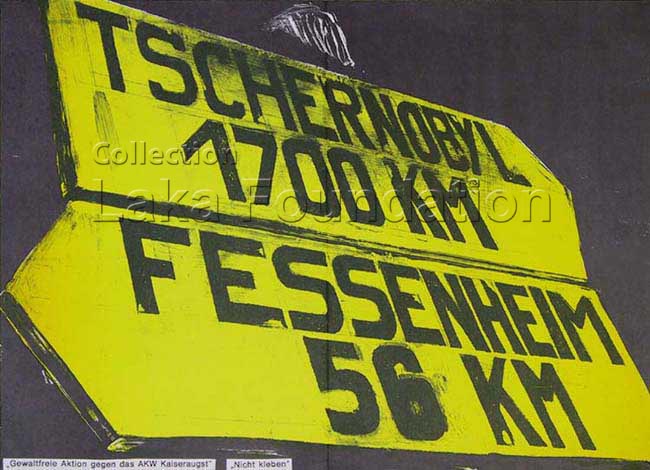 Tschernobyl 1700km, Fessenheim 56km; 1986; 42x30cm; GAGAK
