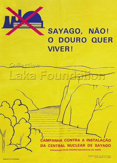 Sayago, nao ! o douro quer viver!; 1980; 40x60cm; organizada pelos de Gruppo de ecologistas de Norte